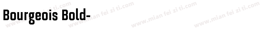 Bourgeois Bold字体转换